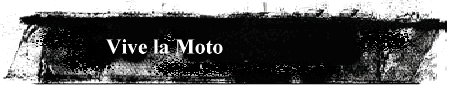 Vive la Moto